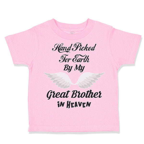 Toddler Clothes Hand Picked for Earth by My Great Brother in Heaven Cotton