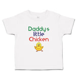 Daddy's Little Chicken Family & Friends Dad