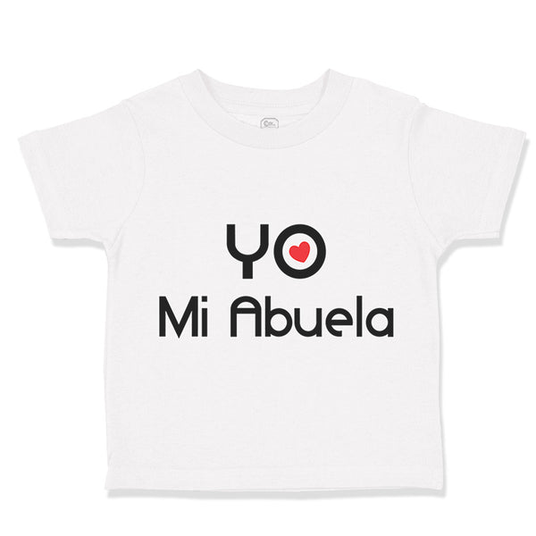 Toddler Clothes Yo Amo Mi Abuela Grandmother Grandma Toddler Shirt Cotton