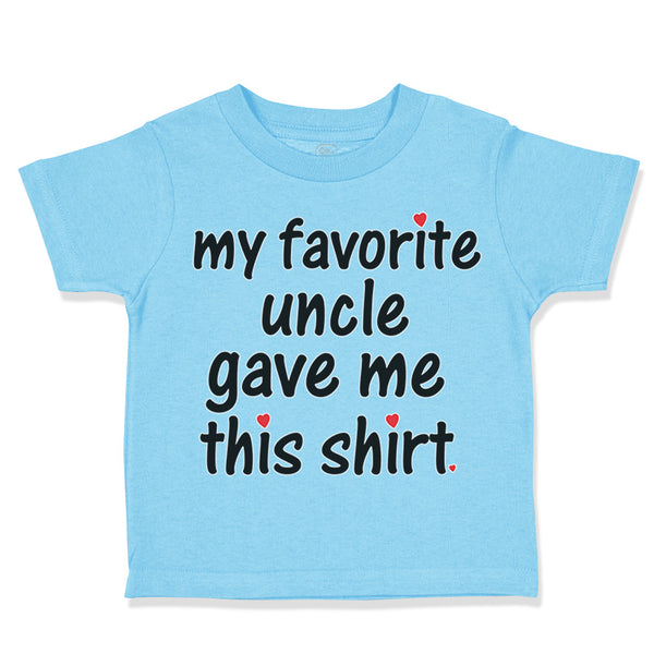 Toddler Clothes My Favorite Uncle Game Me This Shirt Toddler Shirt Cotton