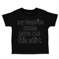 Toddler Clothes My Favorite Uncle Game Me This Shirt Toddler Shirt Cotton