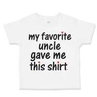 Toddler Clothes My Favorite Uncle Game Me This Shirt Toddler Shirt Cotton