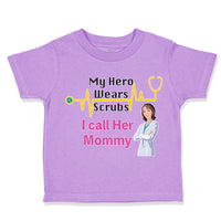 Toddler Clothes My Hero Wears Scrubs I Call Her Mommy Doctor Nurse Rn Cotton