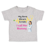 Toddler Clothes My Hero Wears Scrubs I Call Her Mommy Doctor Nurse Rn Cotton