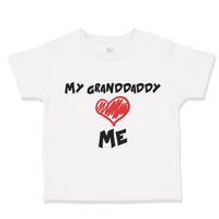My Granddaddy Love Me Grandpa Grandfather