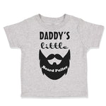 Toddler Clothes Daddy's Little Beard Puller B Dad Father's Day Funny Cotton