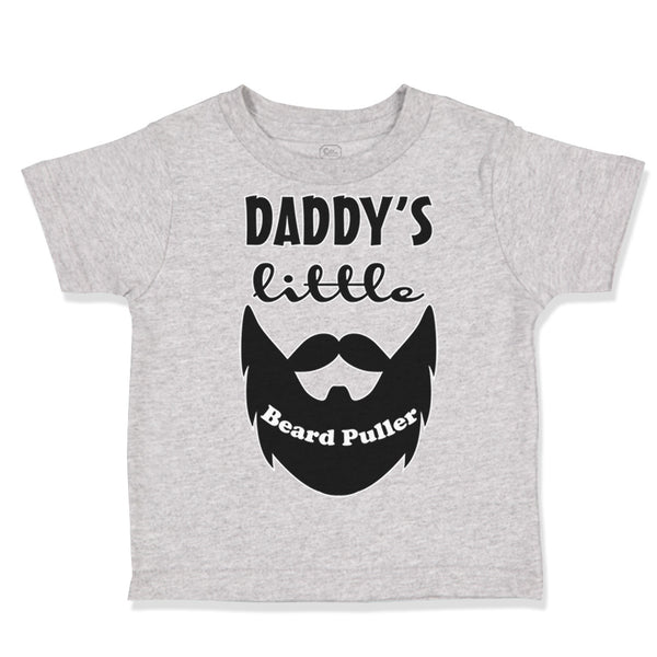 Toddler Clothes Daddy's Little Beard Puller B Dad Father's Day Funny Cotton
