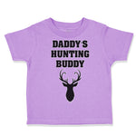 Toddler Clothes Daddy's Hunting Buddy Dad Father's Day Toddler Shirt Cotton