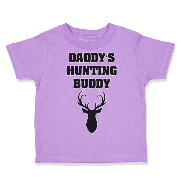 Toddler Clothes Daddy's Hunting Buddy Dad Father's Day Toddler Shirt Cotton