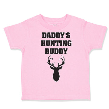 Toddler Clothes Daddy's Hunting Buddy Dad Father's Day Toddler Shirt Cotton