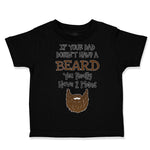 Toddler Clothes If Your Dad Doesn'T Have A Beard Have 2 Moms Funny Style B