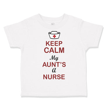 Toddler Clothes Keep Calm My Aunt Is A Nurse Toddler Shirt Baby Clothes Cotton