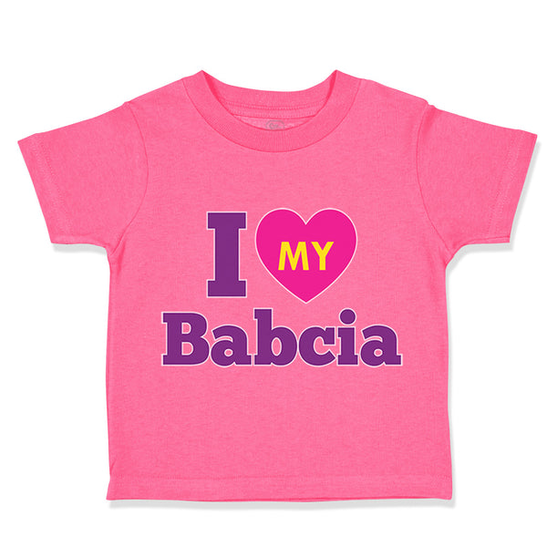 Toddler Girl Clothes I Love My Babcia Grandmother Grandma Toddler Shirt Cotton