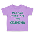 Toddler Clothes Please Pass Me to Grandma B Grandmother Toddler Shirt Cotton