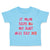 Toddler Clothes If Mom Says No My Aunt Will Say Yes Auntie Funny Style E Cotton