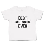 Toddler Clothes Best Big Cousin Ever Toddler Shirt Baby Clothes Cotton