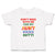 Toddler Clothes Don'T Mess with Me 'Cuz My Aunt Kicks Butt! Toddler Shirt Cotton