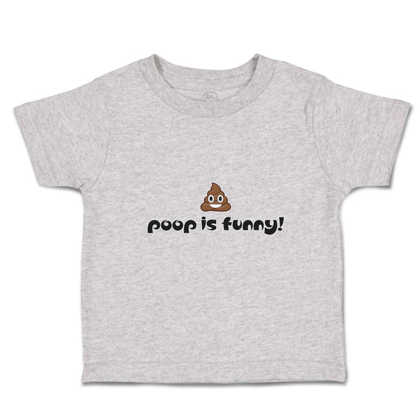 Toddler Clothes Poop Is Funny! Toddler Shirt Baby Clothes Cotton