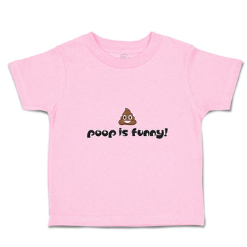 Toddler Clothes Poop Is Funny! Toddler Shirt Baby Clothes Cotton
