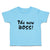 Toddler Clothes The New Boss! Toddler Shirt Baby Clothes Cotton