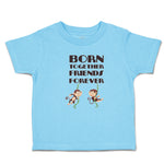 Toddler Clothes Born Together Friends Forever Toddler Shirt Baby Clothes Cotton