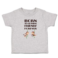 Toddler Clothes Born Together Friends Forever Toddler Shirt Baby Clothes Cotton