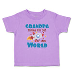 Toddler Clothes Grandpa Thinks I'M out of This World Toddler Shirt Cotton