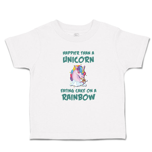 Toddler Girl Clothes Happeir than A Unicorn Eating Cake on A Rainbow Cotton