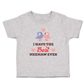 Toddler Clothes I Have The Best Meemaw Ever Toddler Shirt Baby Clothes Cotton