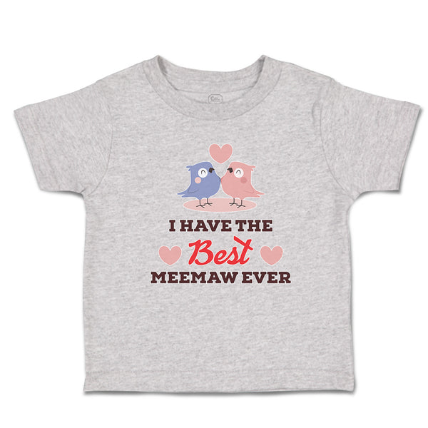 I Have The Best Meemaw Ever