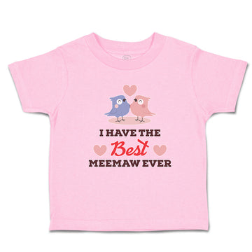 Toddler Clothes I Have The Best Meemaw Ever Toddler Shirt Baby Clothes Cotton