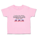 Toddler Clothes I Only Cry When Democrats Hold Me! Toddler Shirt Cotton