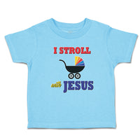 Toddler Clothes I Stroll with Jesus Toddler Shirt Baby Clothes Cotton