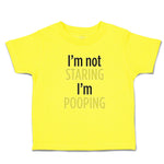 Cute Toddler Clothes I'M Not Staring I'M Pooping Toddler Shirt Cotton