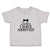 Cute Toddler Clothes Ladies I Have Arrived Toddler Shirt Baby Clothes Cotton