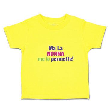 Cute Toddler Clothes Ma La Nonna Me Lo Permette! Toddler Shirt Cotton