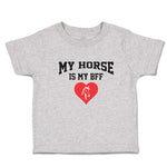 Cute Toddler Clothes My Horse Is My Bff Toddler Shirt Baby Clothes Cotton