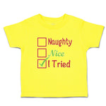 Cute Toddler Clothes Naughty Nice I Tried Toddler Shirt Baby Clothes Cotton