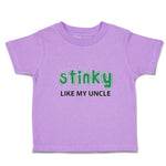 Toddler Clothes Stinky like My Uncle Toddler Shirt Baby Clothes Cotton