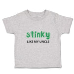 Cute Toddler Clothes Stinky like My Uncle Toddler Shirt Baby Clothes Cotton