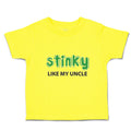 Cute Toddler Clothes Stinky like My Uncle Toddler Shirt Baby Clothes Cotton