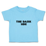 Cute Toddler Clothes The Dark Side Toddler Shirt Baby Clothes Cotton