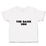 Cute Toddler Clothes The Dark Side Toddler Shirt Baby Clothes Cotton