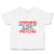 Toddler Clothes Warning Don'T Check out My Daddy Mummy Is A Psycho Toddler Shirt
