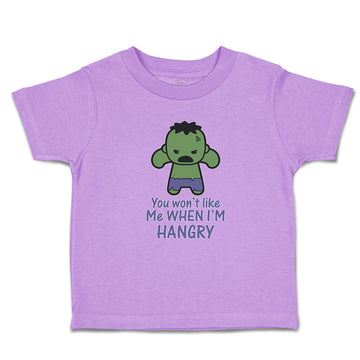 Toddler Clothes You Won'T like Me When I'M Hangry Toddler Shirt Cotton