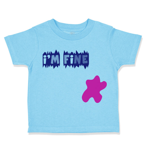 Toddler Clothes I'M Fine Funny Humor Toddler Shirt Baby Clothes Cotton