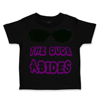 Toddler Clothes The Dude Abides Funny Humor A Toddler Shirt Baby Clothes Cotton