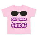 Toddler Clothes The Dude Abides Funny Humor A Toddler Shirt Baby Clothes Cotton