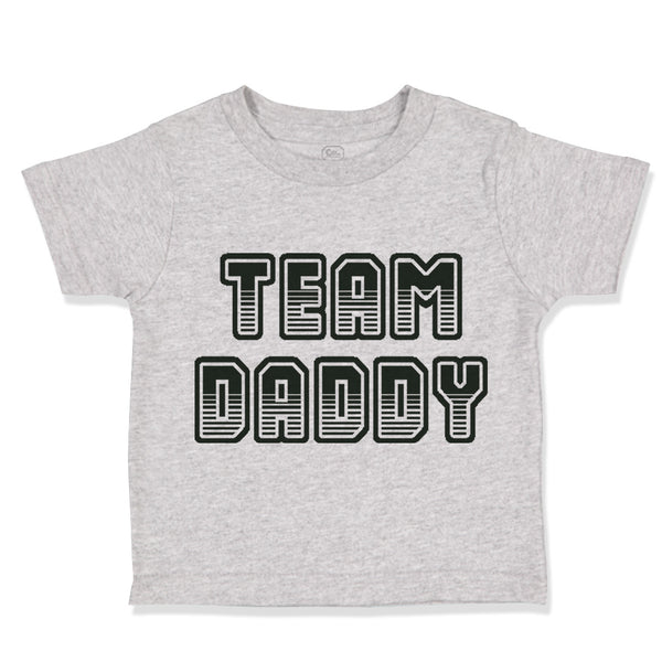 Team Daddy Dad Father's Day