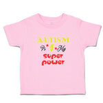 Toddler Girl Clothes Autism Is My Super Power Toddler Shirt Baby Clothes Cotton